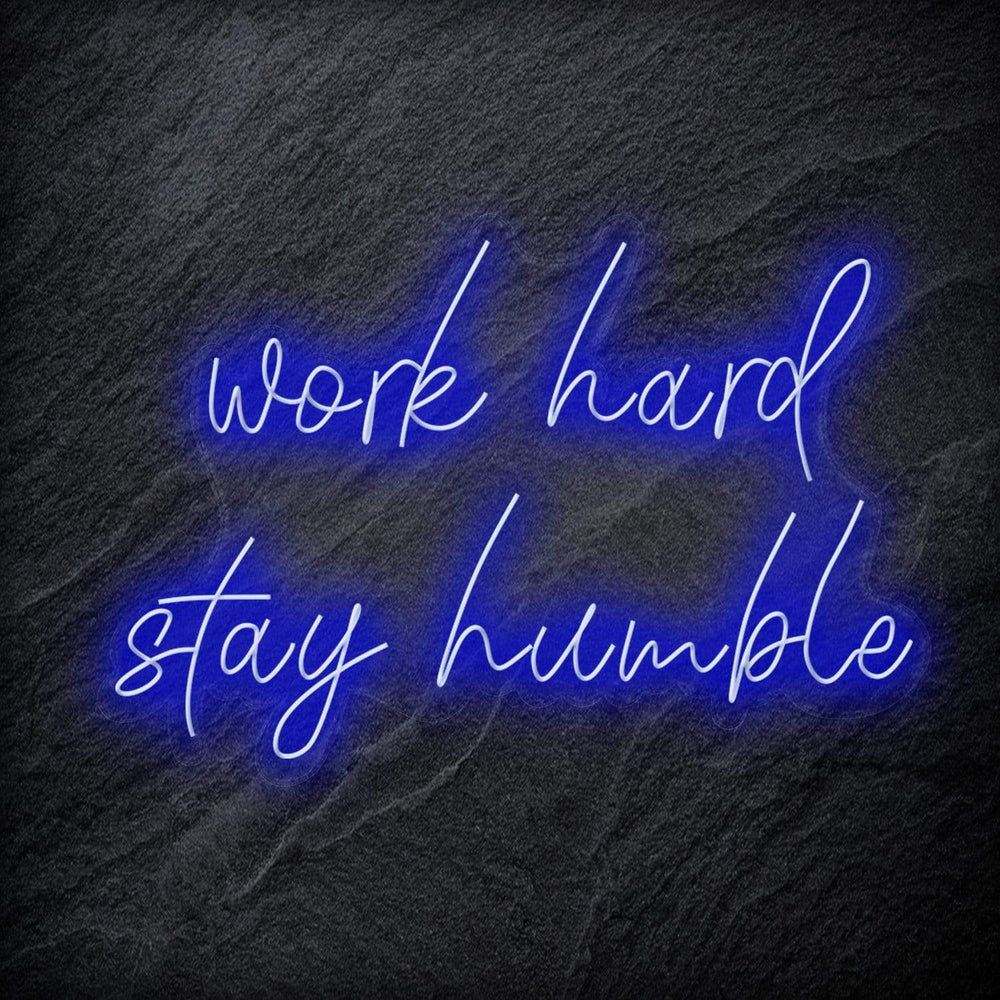 "Work Hard Stay Humble" Neon Schriftzug - NEONEVERGLOW