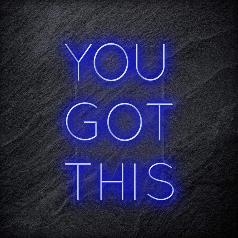 "You Got This" Neon Sign Schriftzug - NEONEVERGLOW