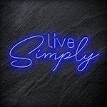 "Live Simply" LED Neon Schriftzug - NEONEVERGLOW