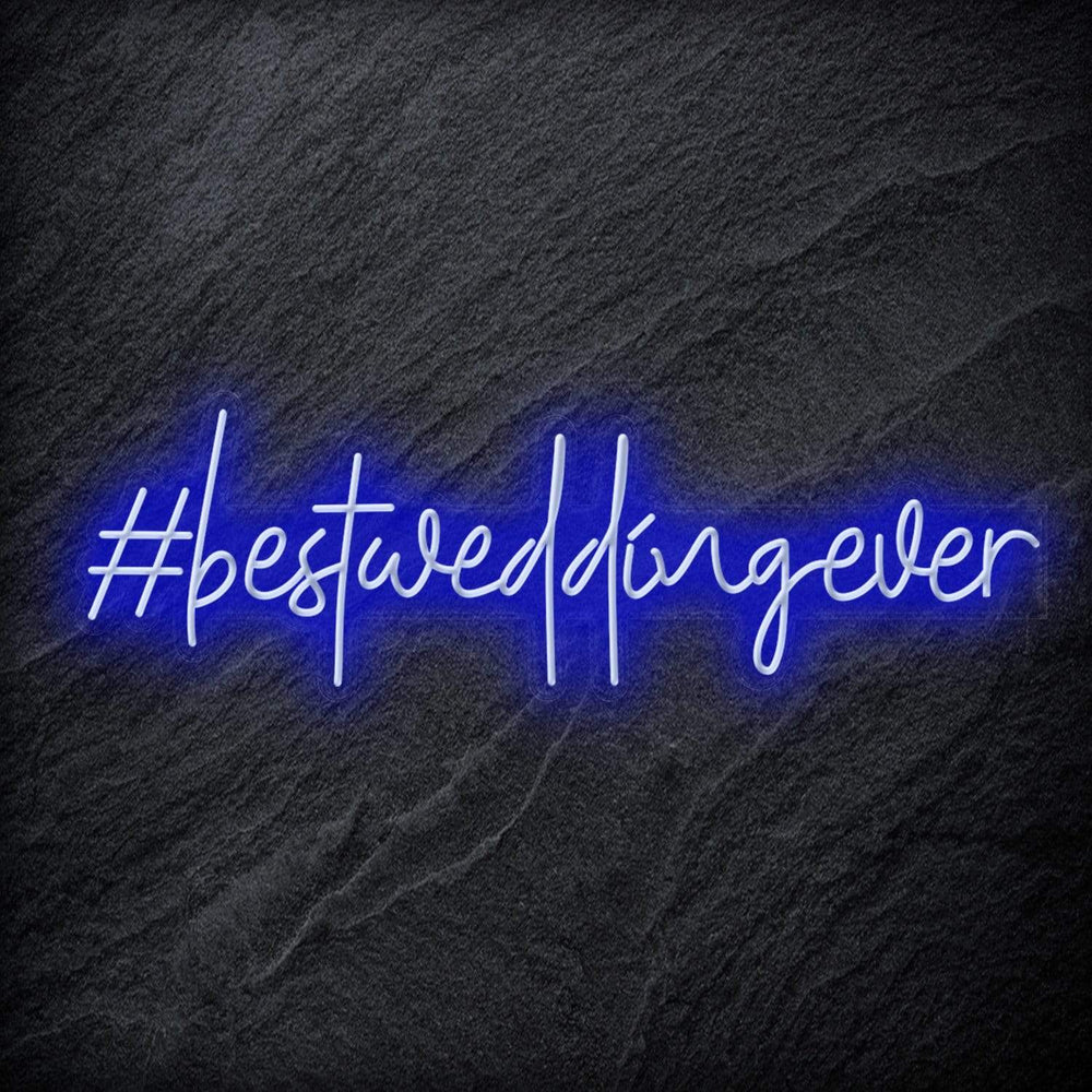 " Best Wedding Ever " Neon Sign Schriftzug - NEONEVERGLOW