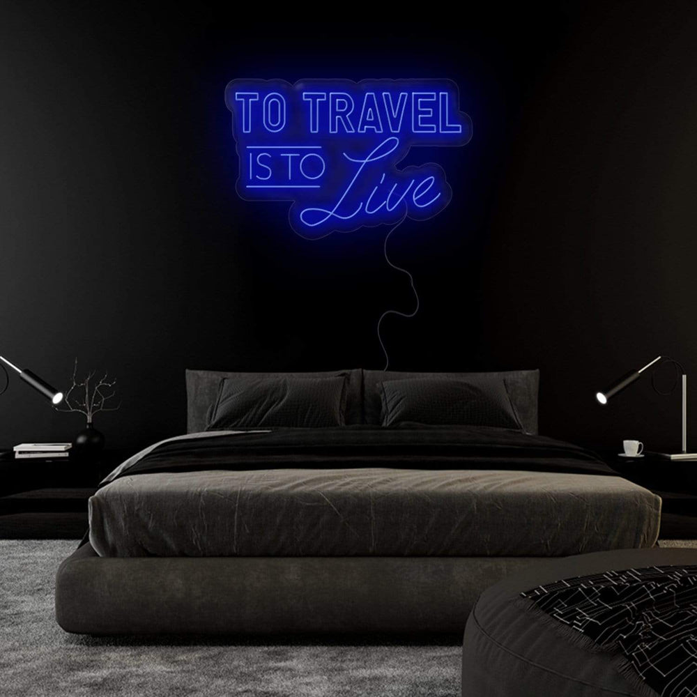 "To Travel is To Live" Neonschild Sign - NEONEVERGLOW