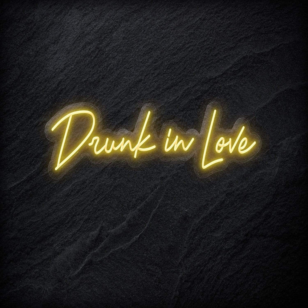 "Drunk in Love" Neon Schriftzug - NEONEVERGLOW