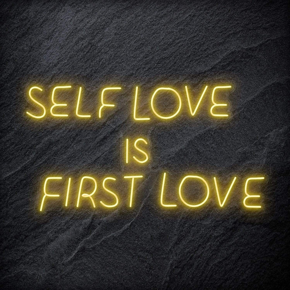 "Self Love is First Love" Neon Schriftzug Sign - NEONEVERGLOW