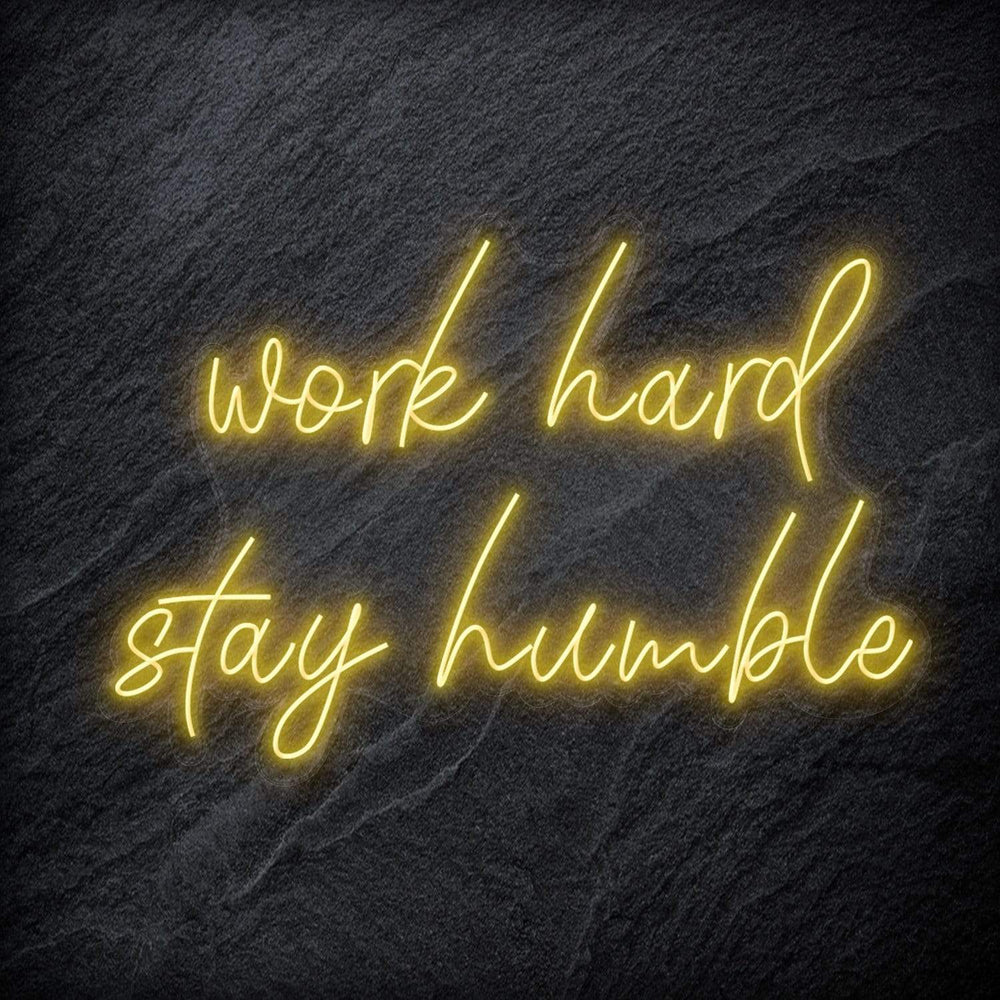 "Work Hard Stay Humble" Neon Schriftzug - NEONEVERGLOW