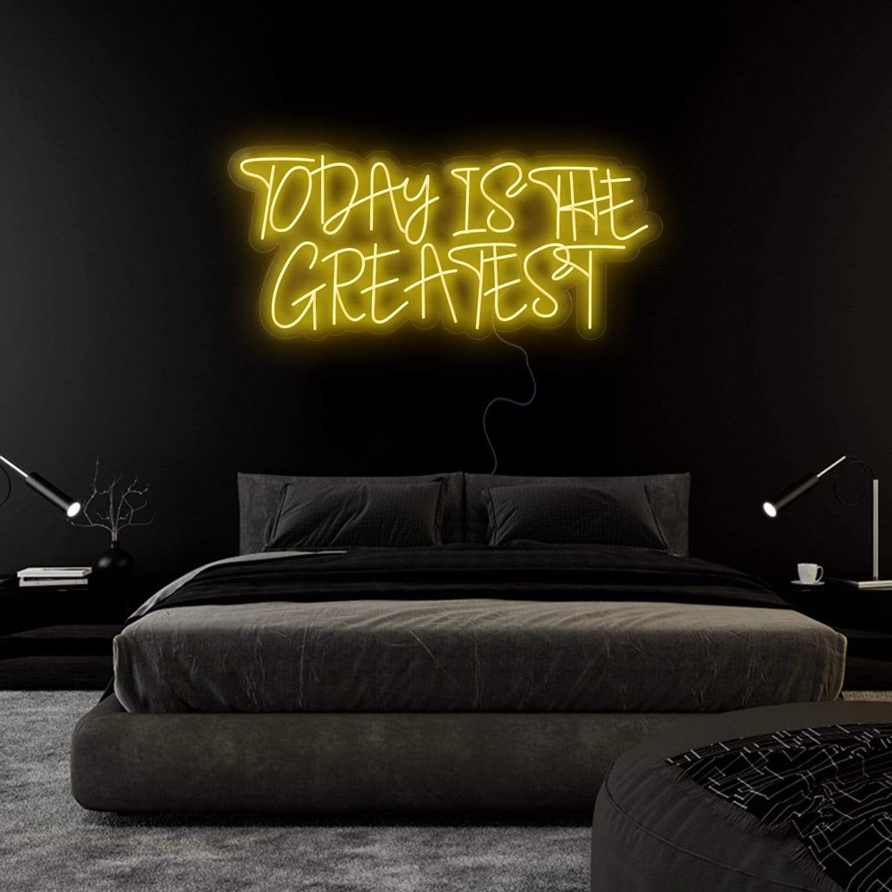 "Today Is The Greatest " Neonschild Sign Schriftzug - NEONEVERGLOW