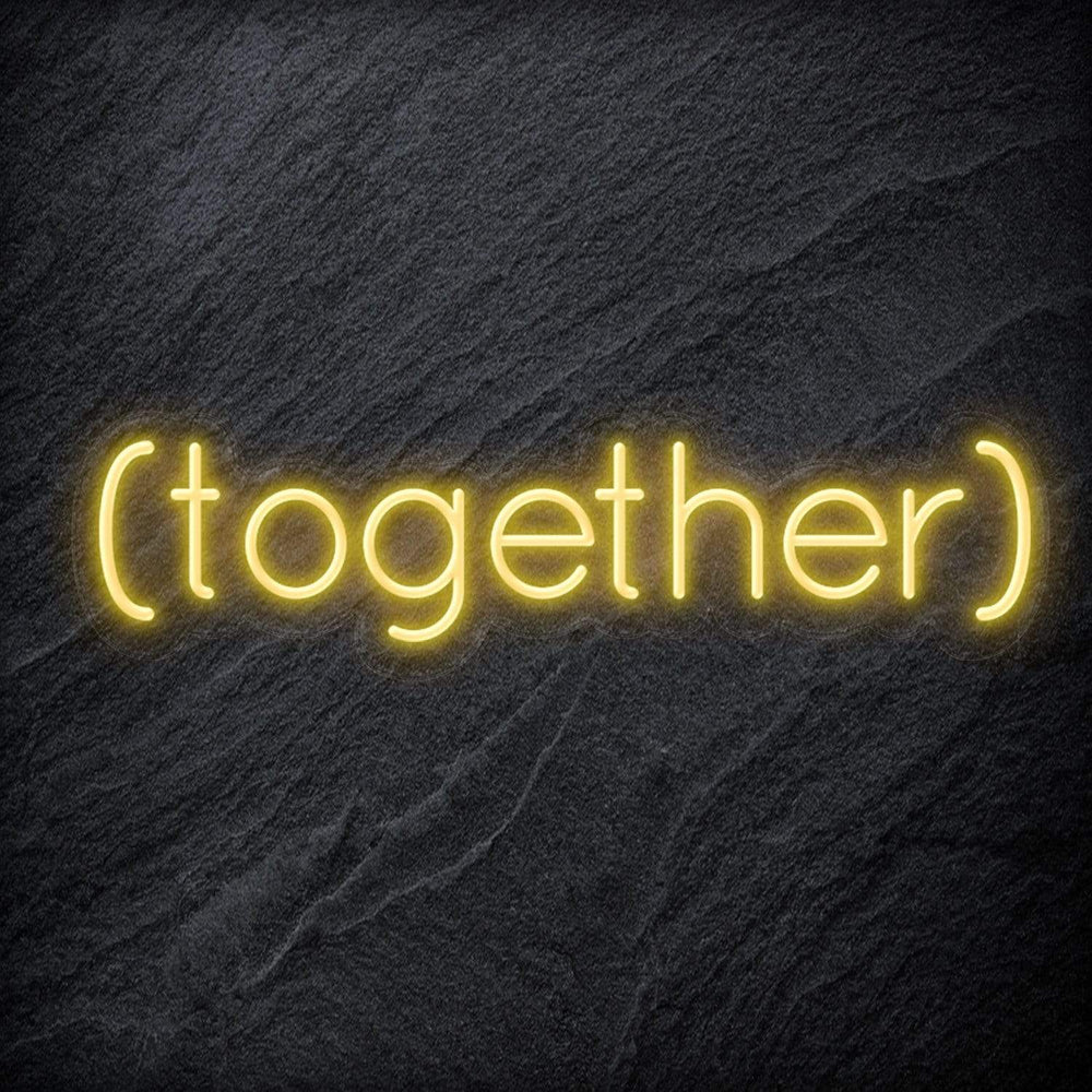 " ( Together ) " Neon Schriftzug - NEONEVERGLOW