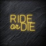 " Ride Or Die" LED Neon Schriftzug - NEONEVERGLOW