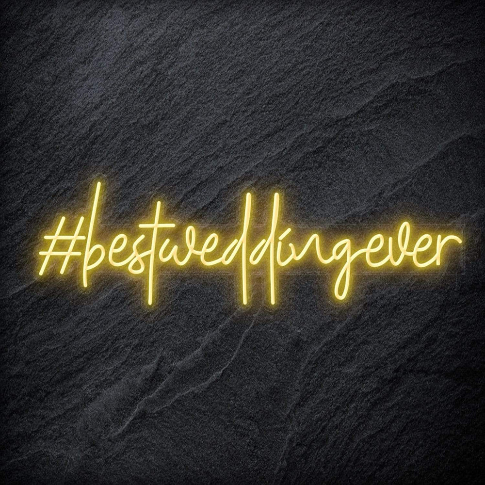 " Best Wedding Ever " Neon Sign Schriftzug - NEONEVERGLOW