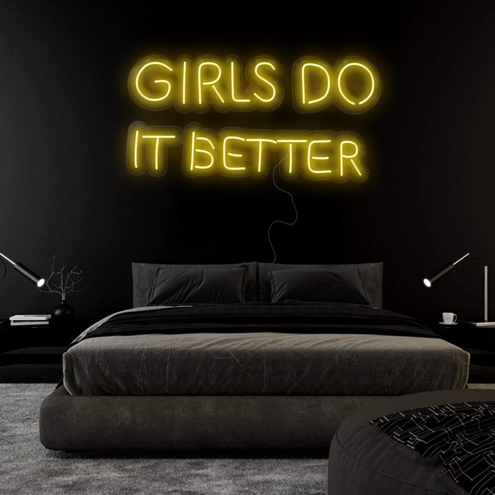 "Girls Do It Better " Neon Sign Schriftzug - NEONEVERGLOW