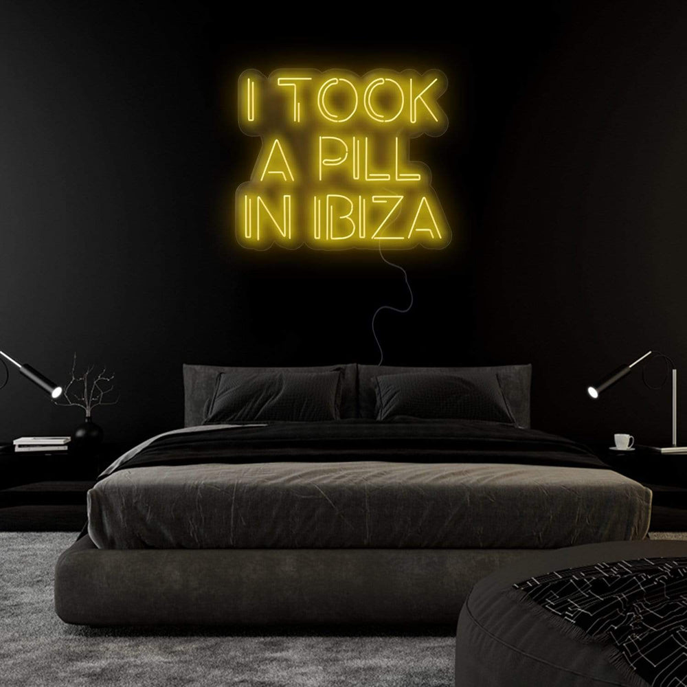 "I Took A Pill In Ibiza" Neon Sign Schriftzug - NEONEVERGLOW