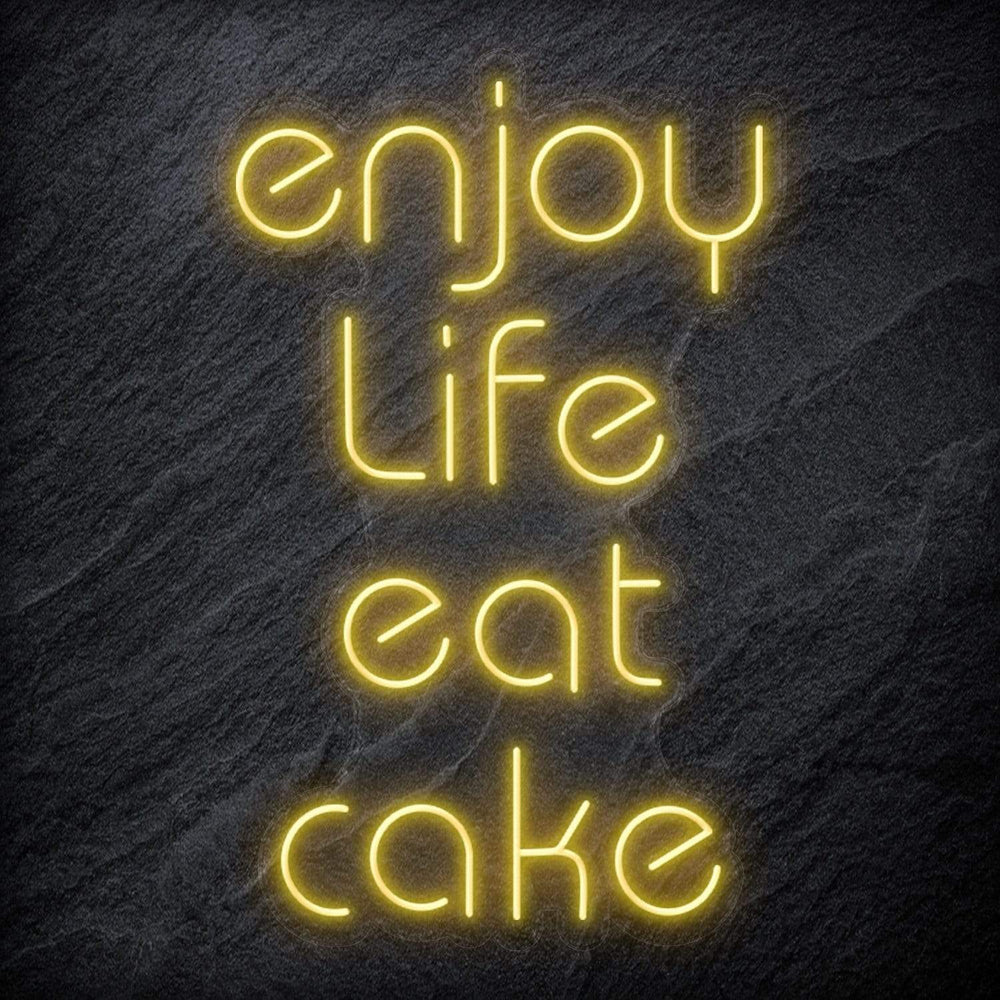 "Enjoy Life Eat Cake" Neon Schriftzug Sign - NEONEVERGLOW