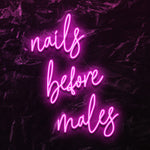 "nails before males " LED Neon Schriftzug - NEONEVERGLOW