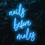 "nails before males " LED Neon Schriftzug - NEONEVERGLOW