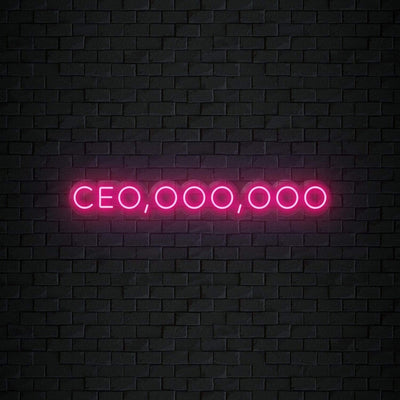 " Ceo,ooo,ooo" Neon Sign Schriftzug - NEONEVERGLOW