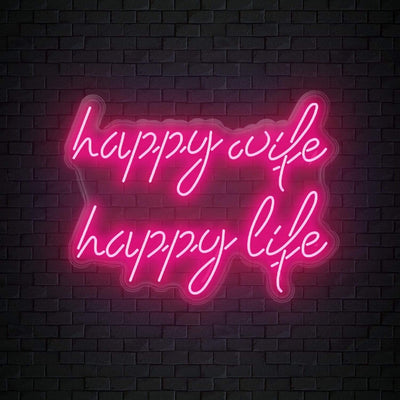 "Happy Wife Happy Life" Neonschild Sign Schriftzug - NEONEVERGLOW