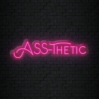 "ASS-Thetic" Neonschild Sign - NEONEVERGLOW