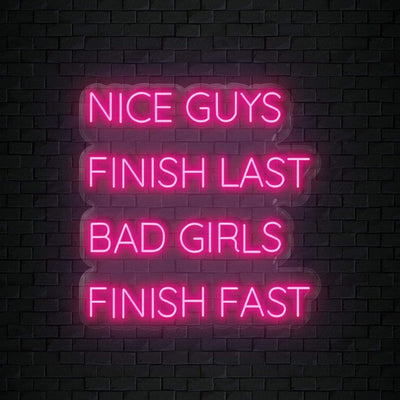 "Nice Guys Finish Last " Neonschild Sign - NEONEVERGLOW