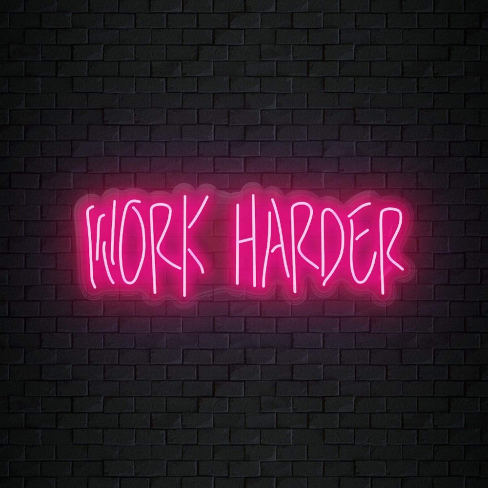"Work Harder" Neon Sign Schriftzug - NEONEVERGLOW