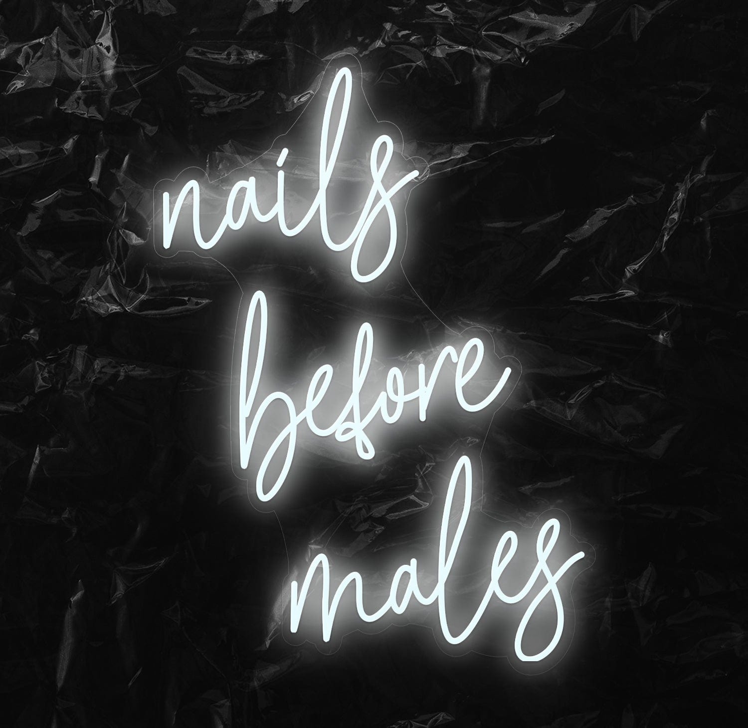 "nails before males " LED Neon Schriftzug - NEONEVERGLOW