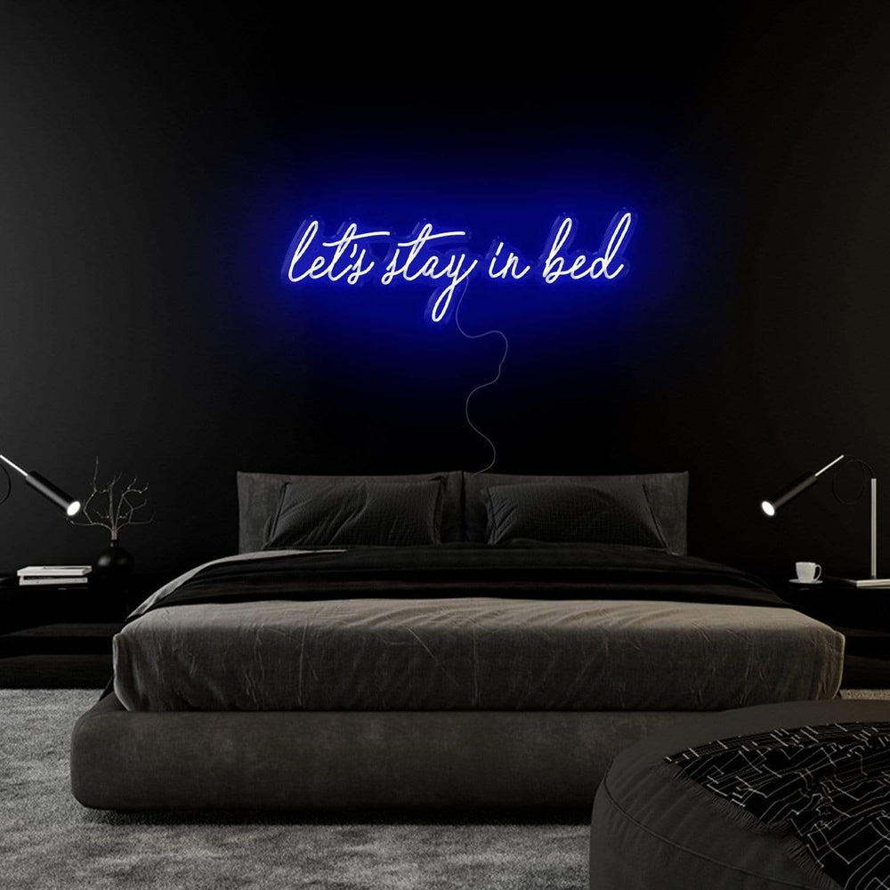 "Let´s Stay in Bed" Neon Schriftzug Sign - NEONEVERGLOW