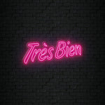 "Tres Bien" LED Neonschild Sign Schriftzug - NEONEVERGLOW