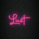 "Lust" LED Neonschild Sign Schriftzug - NEONEVERGLOW