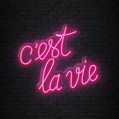 " C´est La Vie" Neonschild Sign Schriftzug - NEONEVERGLOW