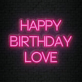 "Happy Birthday Love"  LED Neon Sign Schriftzug - NEONEVERGLOW