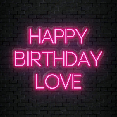 "Happy Birthday Love"  Neon Sign Schriftzug - NEONEVERGLOW