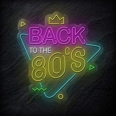 "Back To The 80´S" Neonschild - NEONEVERGLOW