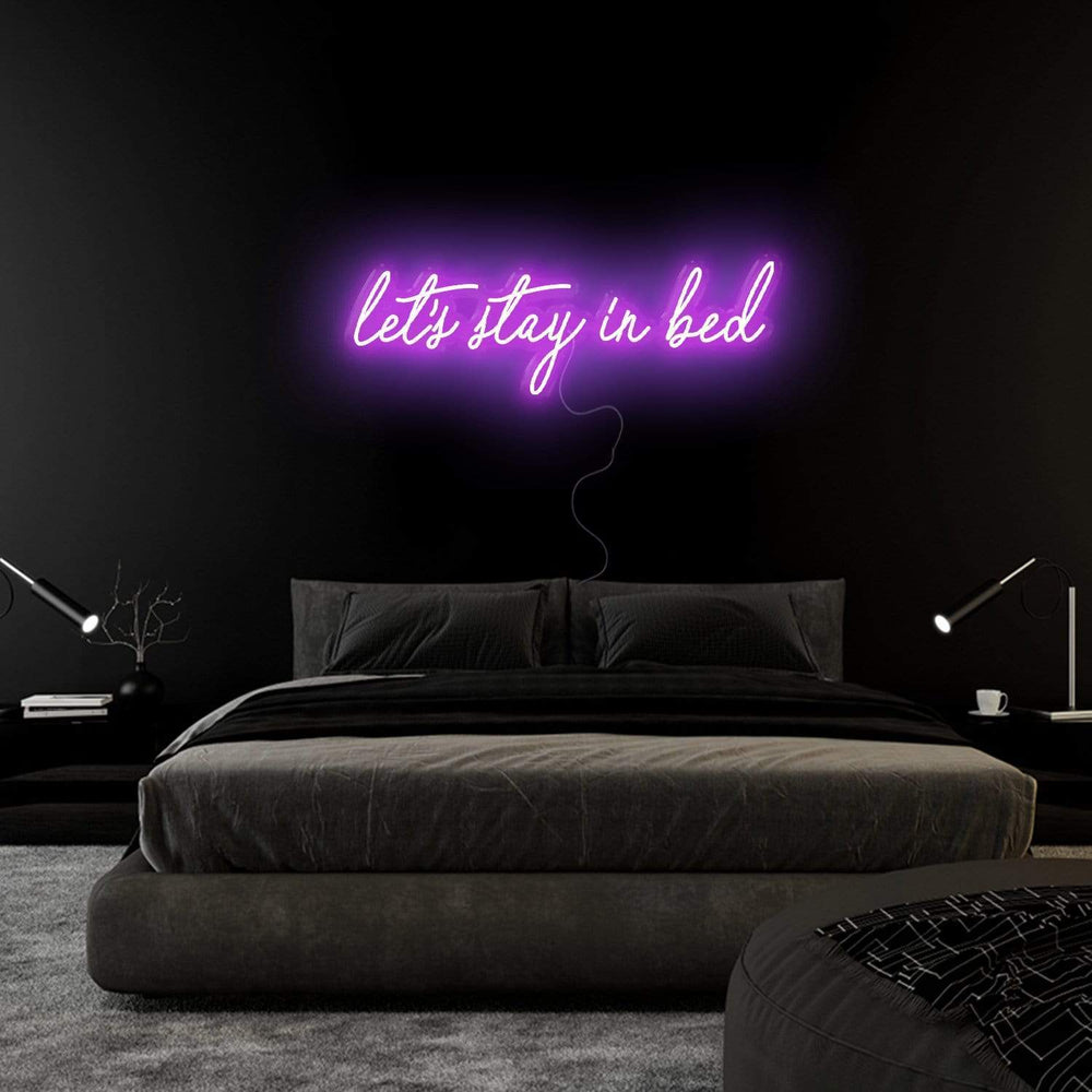 "Let´s Stay in Bed" Neon Schriftzug Sign - NEONEVERGLOW